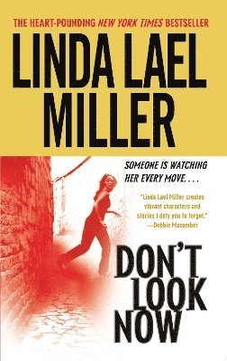 Linda Lael Miller - Don't Look Now, Häftad