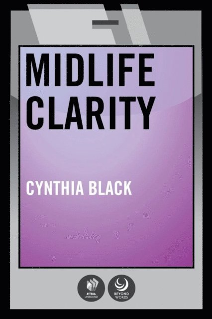 Laura Carlsmith, Cynthia Black - Midlife Clarity, E-bok
