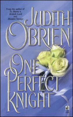 Judith O'Brien - One Perfect Knight, Häftad