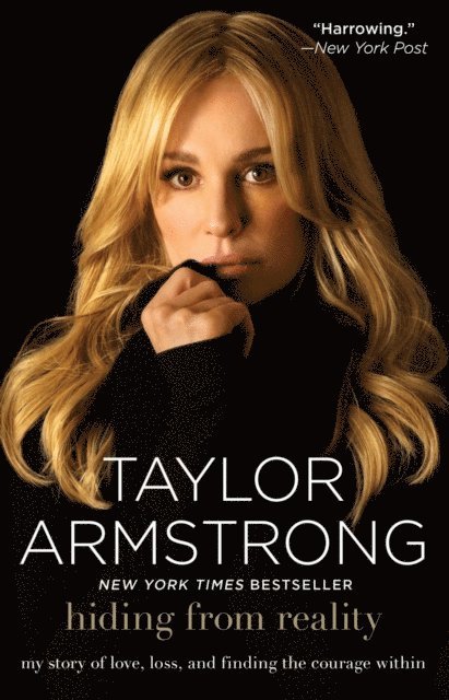 Taylor Armstrong - Hiding from Reality, E-bok