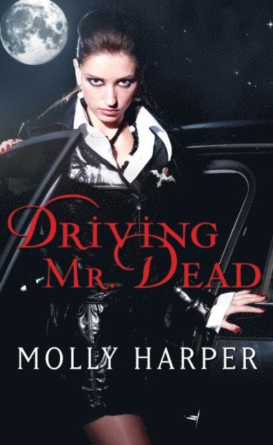 Molly Harper - Driving Mr. Dead, E-bok