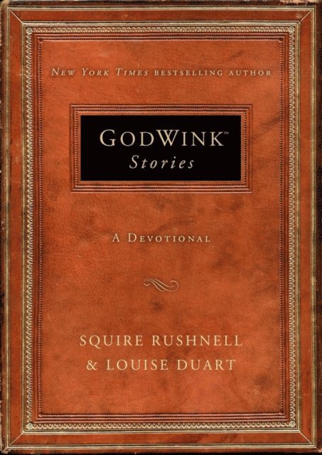 SQuire Rushnell - Godwink Stories, E-bok