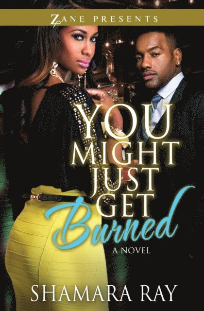 Shamara Ray - You Might Just Get Burned, E-bok
