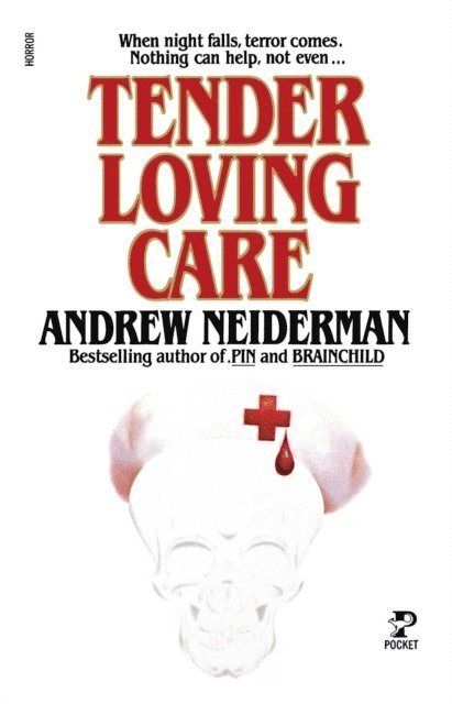 Andrew Neiderman - Tender Loving Care, E-bok
