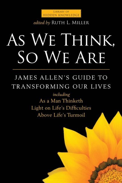 James Allen, Ruth L. Miller - As We Think, So We Are, E-bok