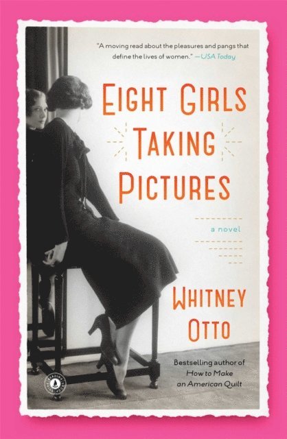 Whitney Otto - Eight Girls Taking Pictures, E-bok