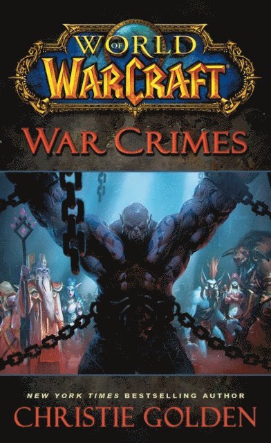 Christie Golden - World of Warcraft: War Crimes, E-bok