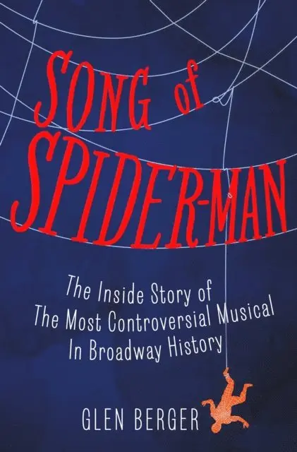 Glen Berger - Song of Spider-Man, E-bok. Tillgänglighet: Lägg i varukorg
