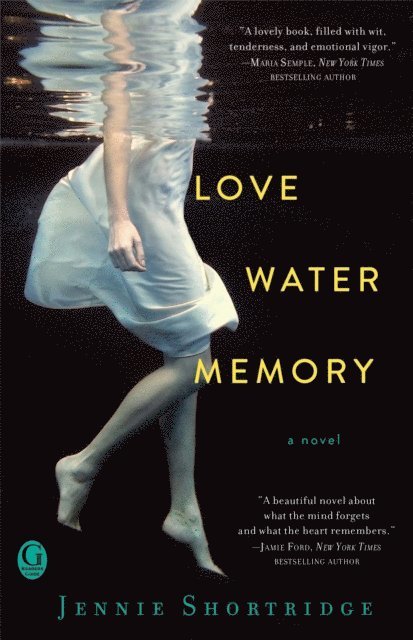 Jennie Shortridge - Love Water Memory, E-bok