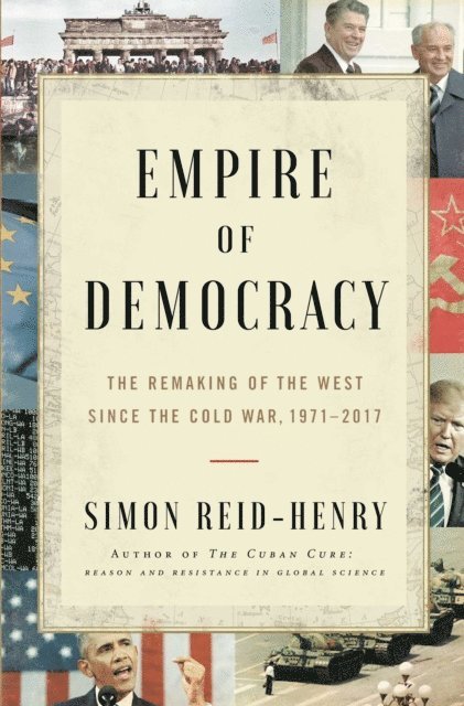 Simon Reid-Henry - Empire of Democracy, E-bok. Tillgänglighet: Lägg i varukorg