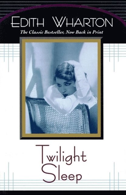 Edith Wharton - Twilight Sleep, E-bok