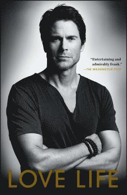 Rob Lowe - Love Life, Häftad