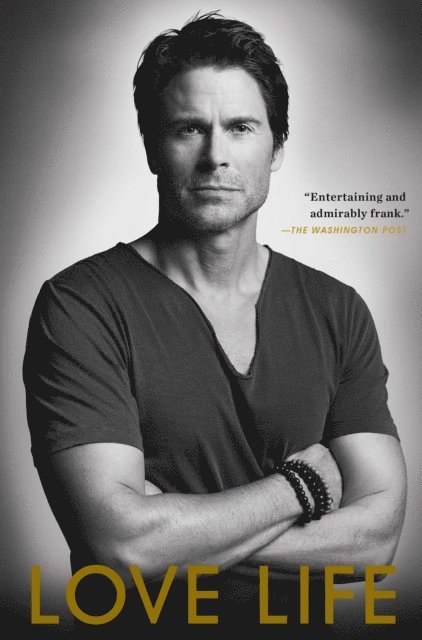 Rob Lowe - Love Life, E-bok