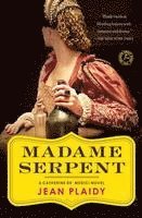 Jean Plaidy - Madame Serpent, Häftad