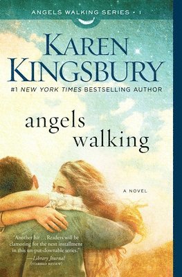 Karen Kingsbury - Angels Walking, Häftad
