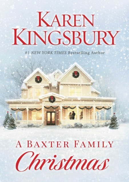 Karen Kingsbury - Baxter Family Christmas, E-bok