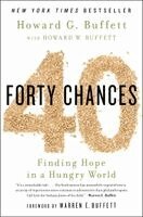Howard G. Buffett - 40 Chances: Finding Hope in a Hungry World, Häftad. Tillgänglighet: Lägg i varukorg