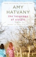 Amy Hatvany - The Language of Sisters, Häftad