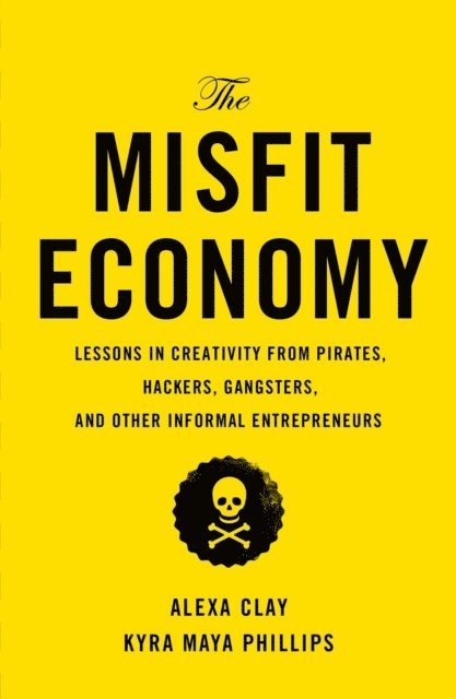 Kyra Maya Phillips, Alexa Clay - Misfit Economy, E-bok. Tillgänglighet: Lägg i varukorg