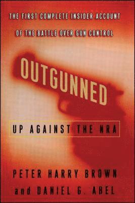 Daniel G. Abel, Peter Harry Brown - Outgunned, Häftad. Tillgänglighet: Lägg i varukorg