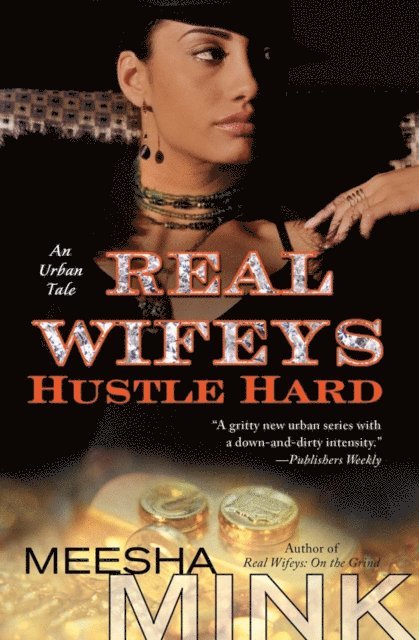 Meesha Mink - Real Wifeys: Hustle Hard, E-bok