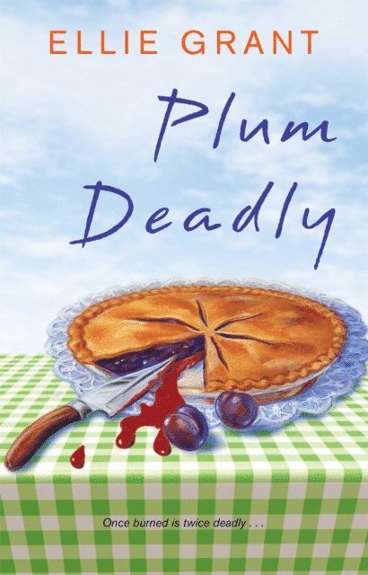 Ellie Grant - Plum Deadly, E-bok
