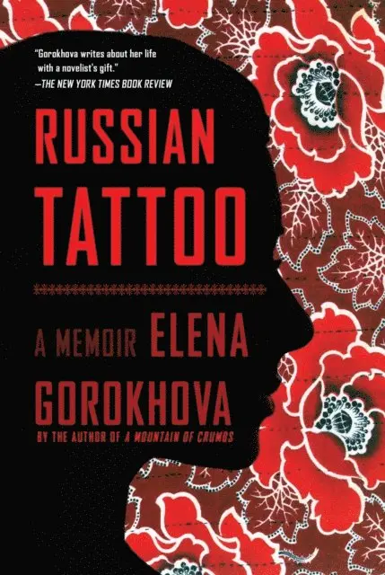 Elena Gorokhova - Russian Tattoo, E-bok. Tillgänglighet: Lägg i varukorg