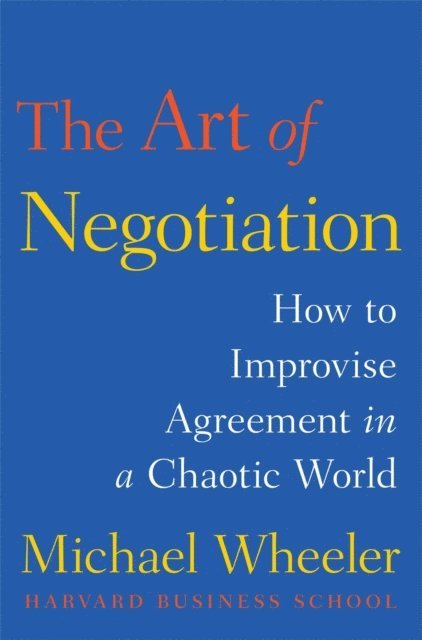 Michael Wheeler - Art of Negotiation, E-bok
