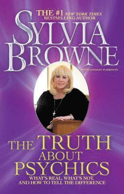 Sylvia Browne - Truth About Psychics, Häftad