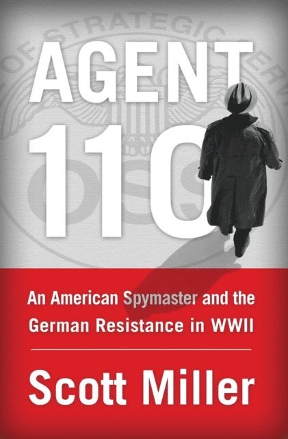 Scott Jeffrey Miller - Agent 110, E-bok