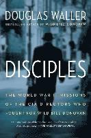 Douglas Waller - Disciples, Häftad. Tillgänglighet: Lägg i varukorg