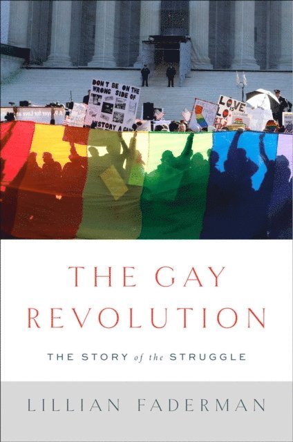 Lillian Faderman - Gay Revolution, E-bok
