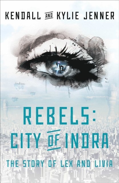 Kylie Jenner, Kendall Jenner - Rebels: City of Indra, E-bok