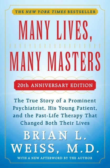 Brian L. Weiss - Many Lives, Many Masters, E-bok