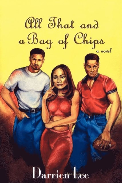 Darrien Lee - All That and a Bag of Chips, E-bok