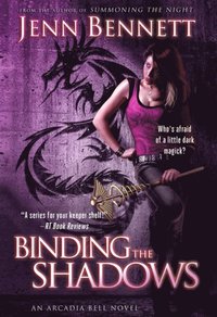 Binding the Shadows