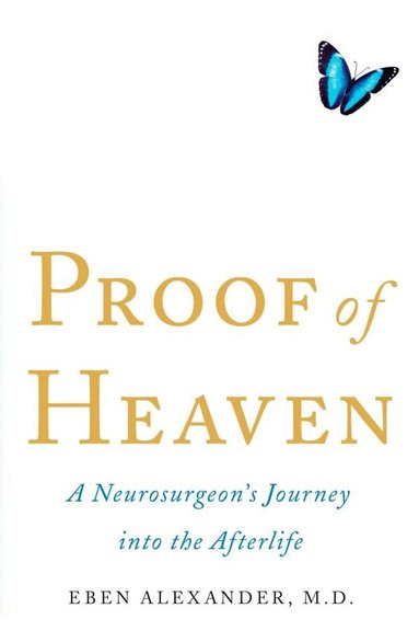 Eben Alexander - Proof of Heaven, Häftad