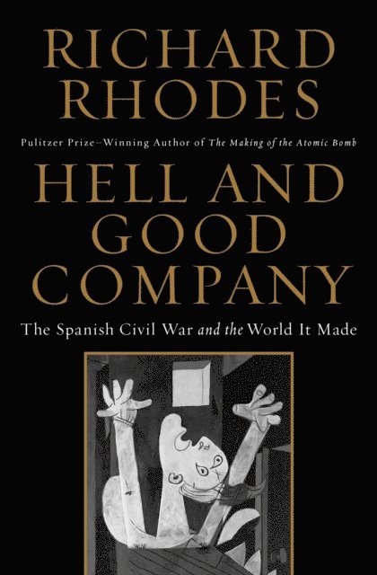 Richard Rhodes - Hell and Good Company, E-bok