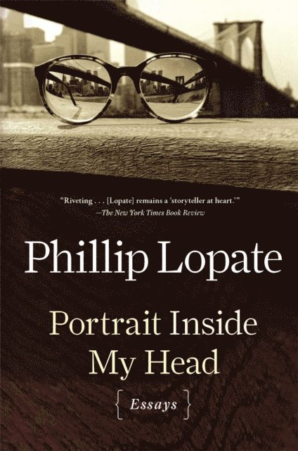 Phillip Lopate - Portrait Inside My Head, E-bok