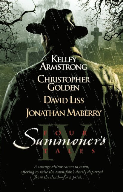 Jonathan Maberry, Christopher Golden, David Liss, Kelley Armstrong - Four Summoner's Tales, E-bok
