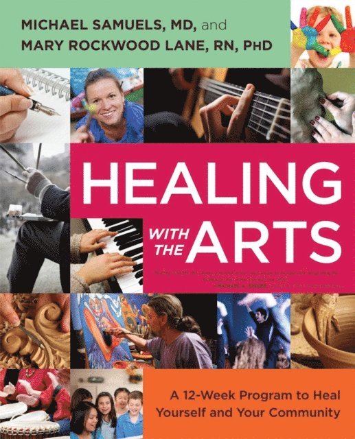 Mary Rockwood Lane, Michael Samuels - Healing with the Arts, E-bok. Tillgänglighet: Lägg i varukorg