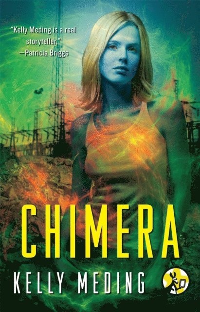 Kelly Meding - Chimera, E-bok
