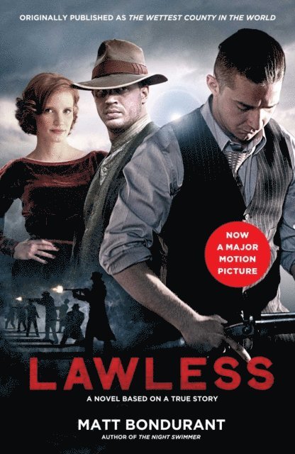 Matt Bondurant - Lawless, E-bok