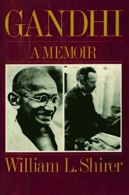 William L. Shirer - Gandhi, E-bok