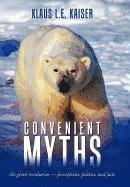 Klaus L. E. Kaiser - Convenient Myths, Inbunden
