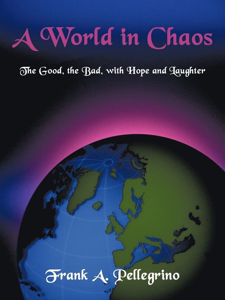 Frank A. Pellegrino - World in Chaos, Häftad