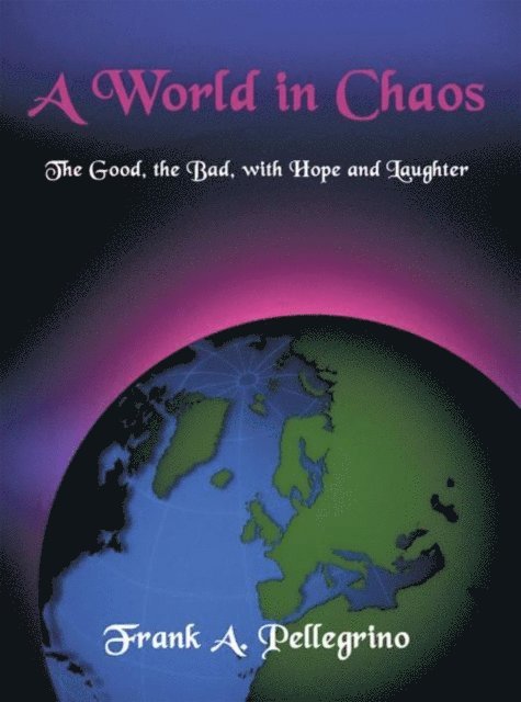 Frank A. Pellegrino - World in Chaos, E-bok