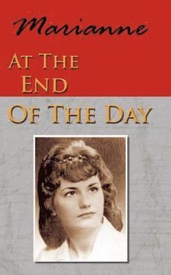 Marianne - At The End Of The Day, Häftad