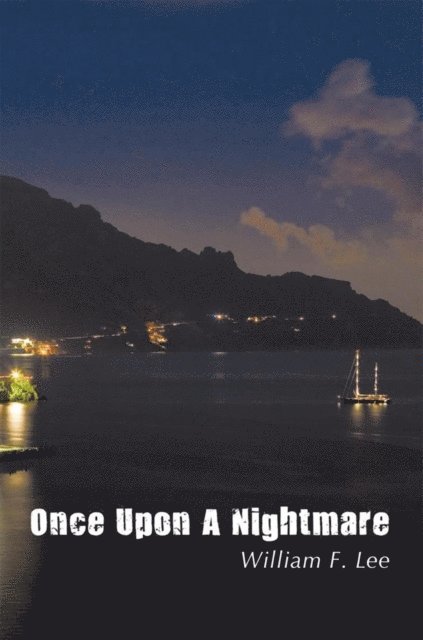 William F. Lee - Once Upon a Nightmare, E-bok