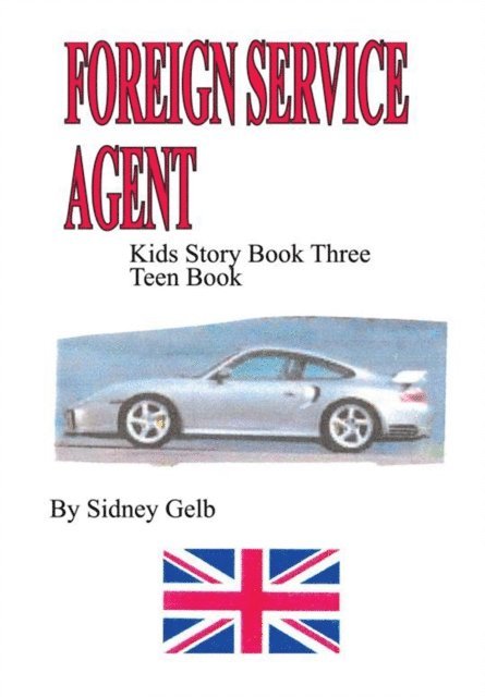 Sidney Gelb - Foreign Service Agent, E-bok. Tillgänglighet: Lägg i varukorg